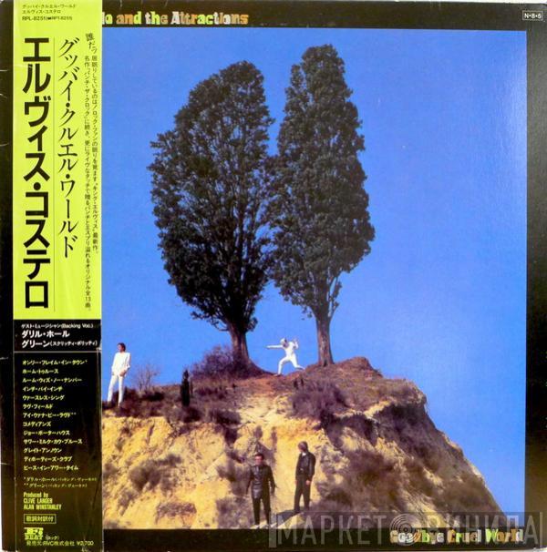  Elvis Costello & The Attractions  - Goodbye Cruel World