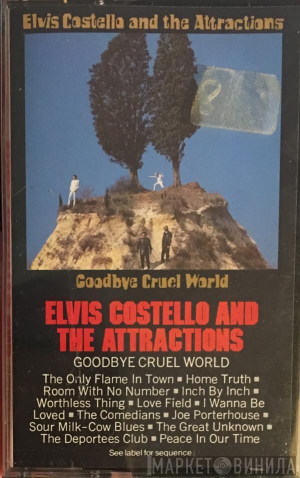  Elvis Costello & The Attractions  - Goodbye Cruel World