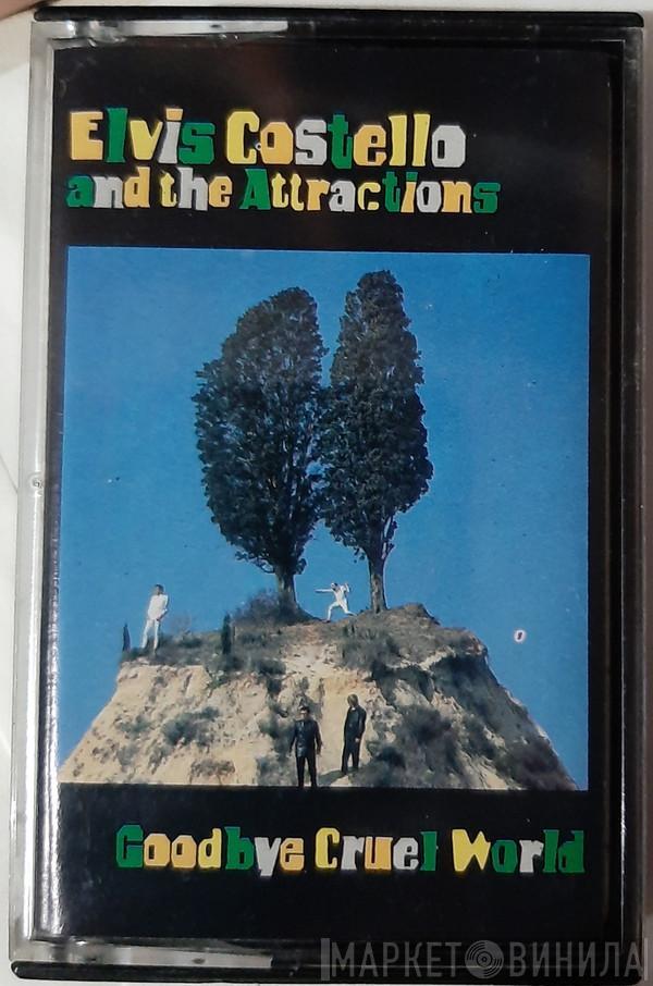  Elvis Costello & The Attractions  - Goodbye Cruel World