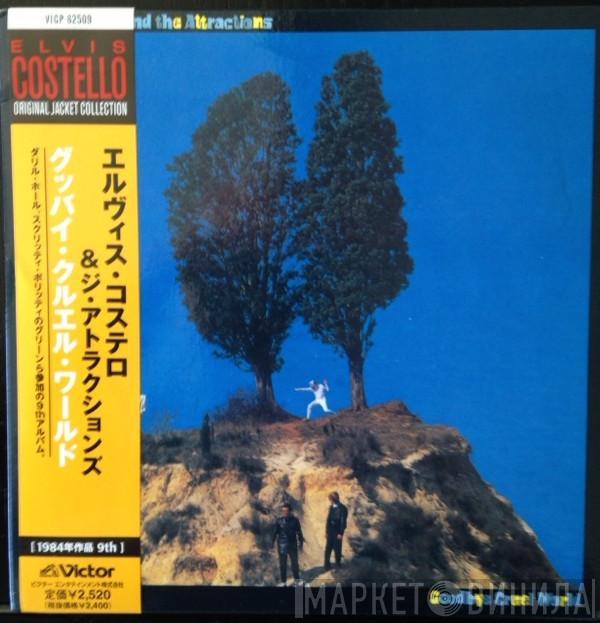  Elvis Costello & The Attractions  - Goodbye Cruel World