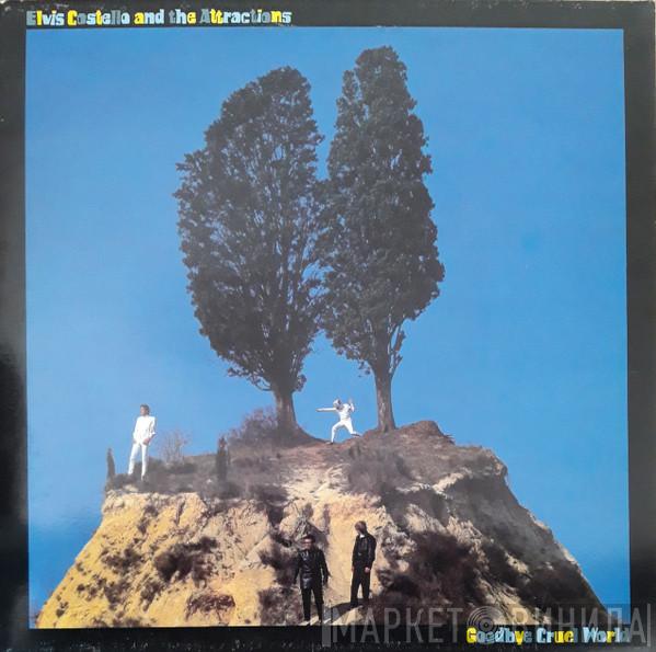  Elvis Costello & The Attractions  - Goodbye Cruel World