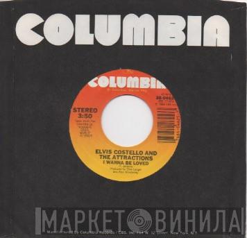  Elvis Costello & The Attractions  - I Wanna Be Loved