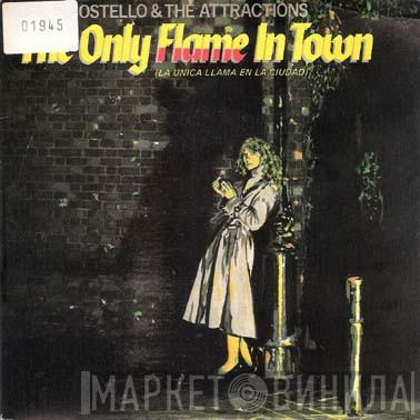  Elvis Costello & The Attractions  - The Only Flame In Town = La Unica Llama En La Ciudad