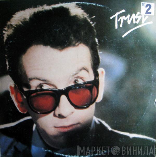  Elvis Costello & The Attractions  - Trust