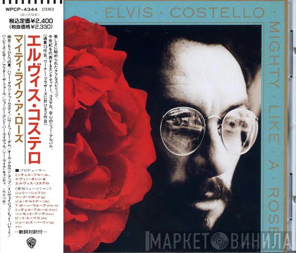  Elvis Costello  - Mighty Like A Rose