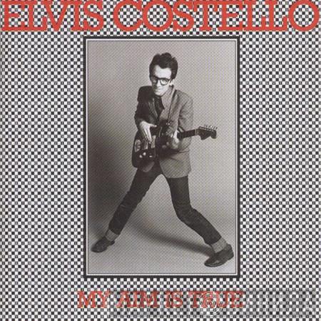  Elvis Costello  - My Aim Is True