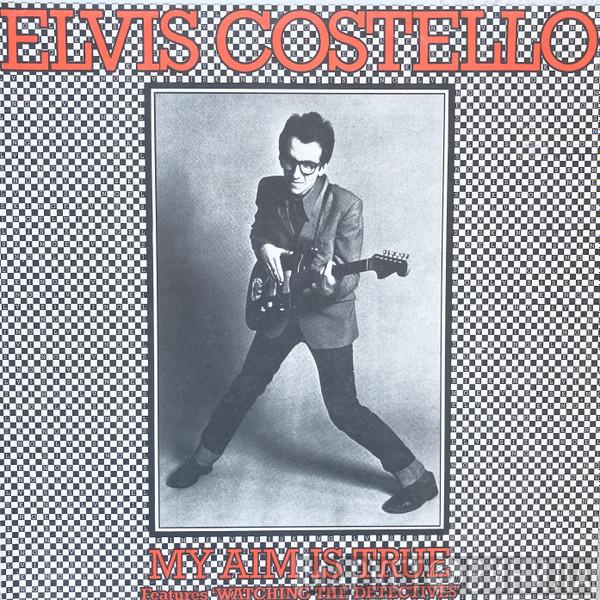  Elvis Costello  - My Aim Is True