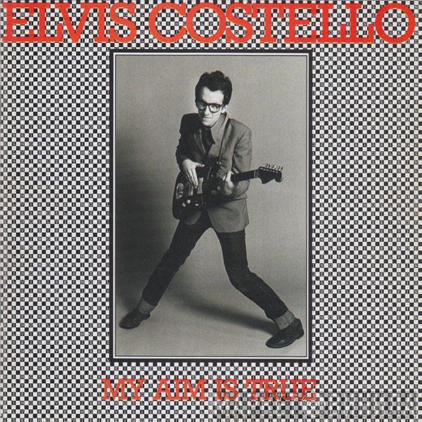  Elvis Costello  - My Aim Is True