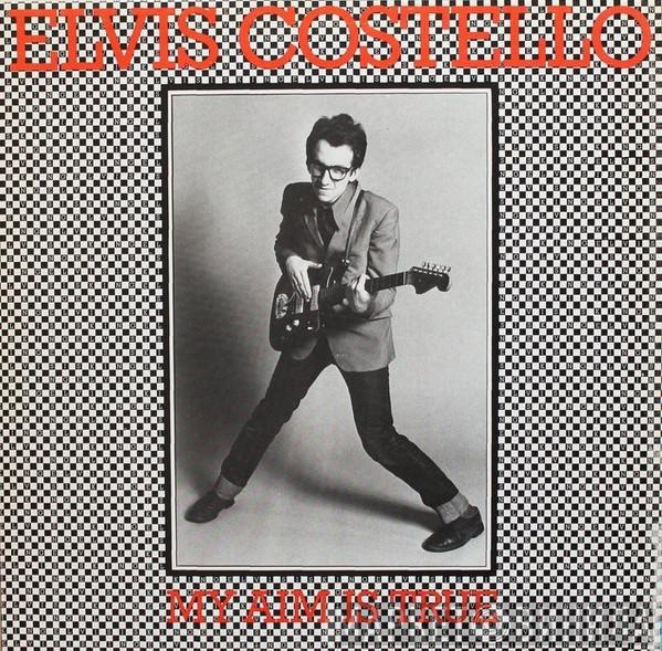  Elvis Costello  - My Aim Is True