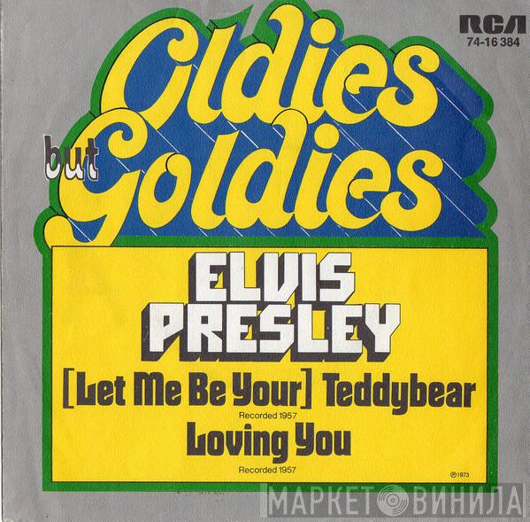  Elvis Presley  - (Let Me Be Your) Teddybear / Loving You