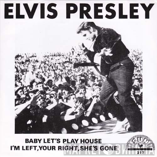  Elvis Presley  - Baby Let's Play House / I'm Left, You're Right, She's Gone