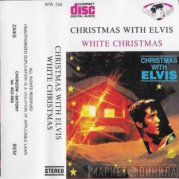  Elvis Presley  - Christmas With Elvis/White Christmas