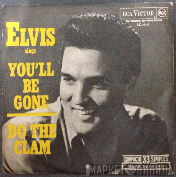  Elvis Presley  - Do The Clam / You'll Be Gone