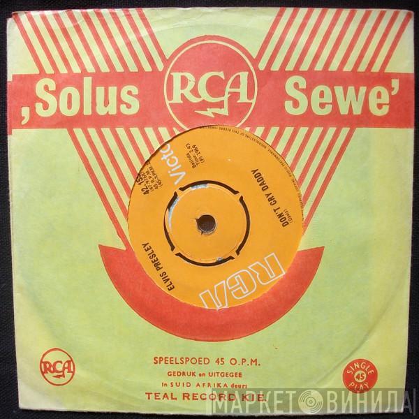  Elvis Presley  - Don't Cry Daddy / Rubberneckin'