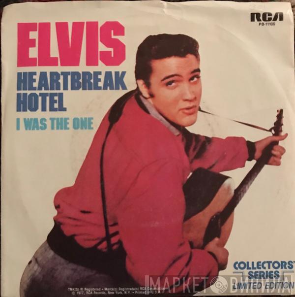  Elvis Presley  - Heartbreak Hotel / I Was The One