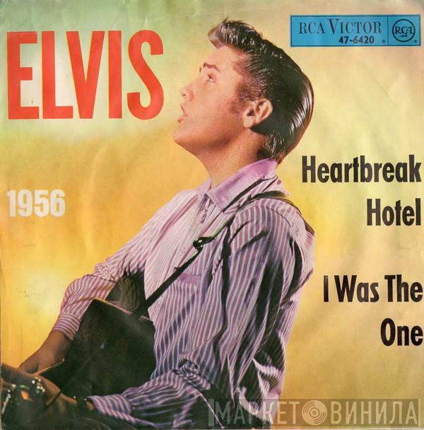  Elvis Presley  - Heartbreak Hotel / I Was The One