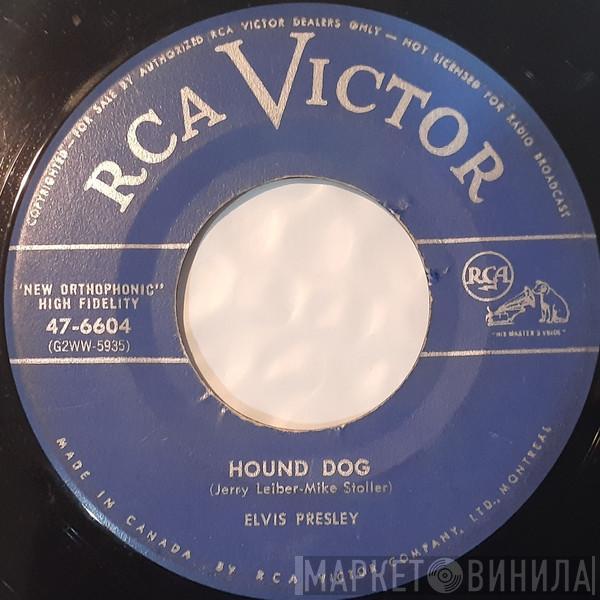  Elvis Presley  - Hound Dog / Don't Be Cruel