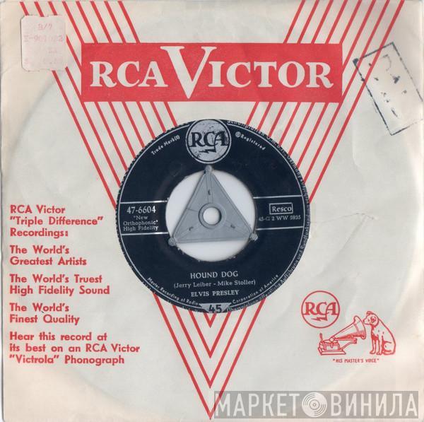  Elvis Presley  - Hound Dog / Don't Be Cruel
