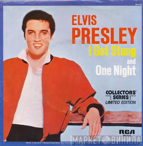  Elvis Presley  - I Got Stung / One Night