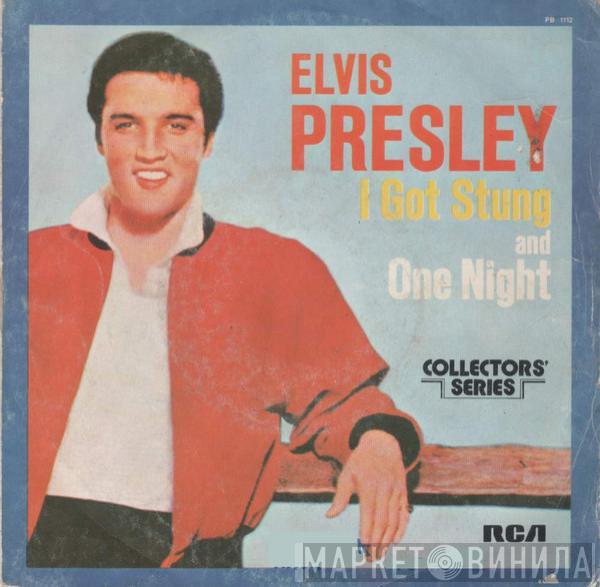  Elvis Presley  - I Got Stung / One Night