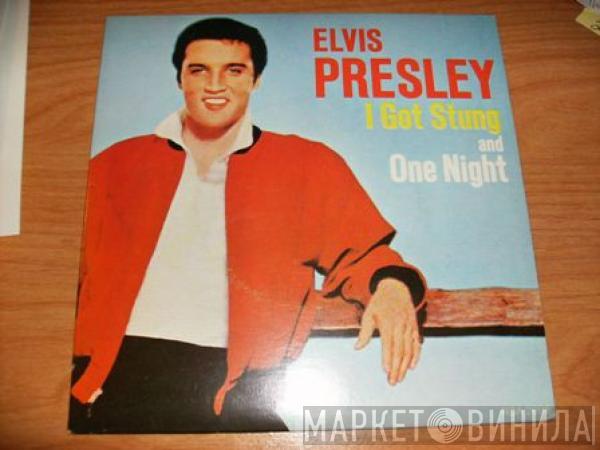  Elvis Presley  - I Got Stung / One Night