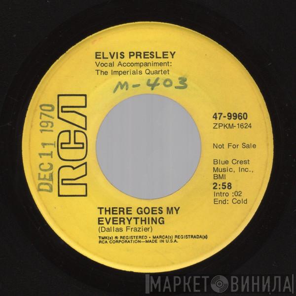  Elvis Presley  - I Really Don't Want To Know / There Goes My Everything