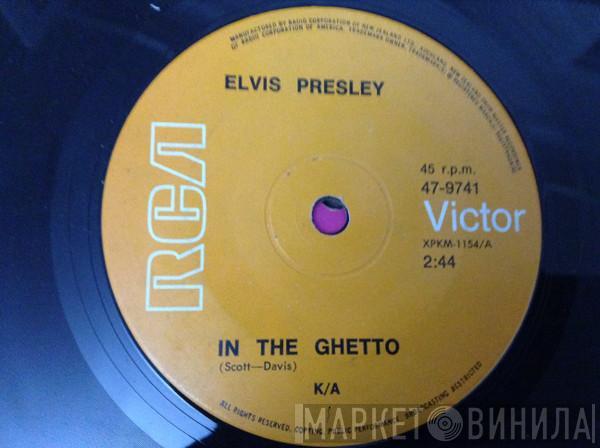  Elvis Presley  - In The Ghetto / Any Day Now