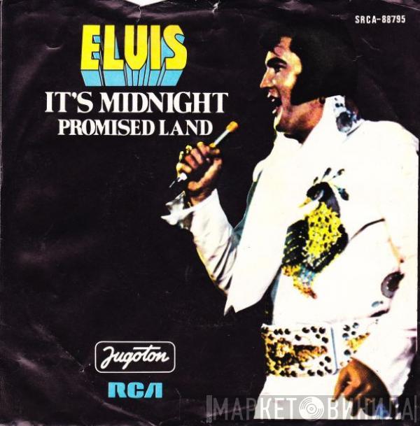  Elvis Presley  - It's Midnight / Promised Land