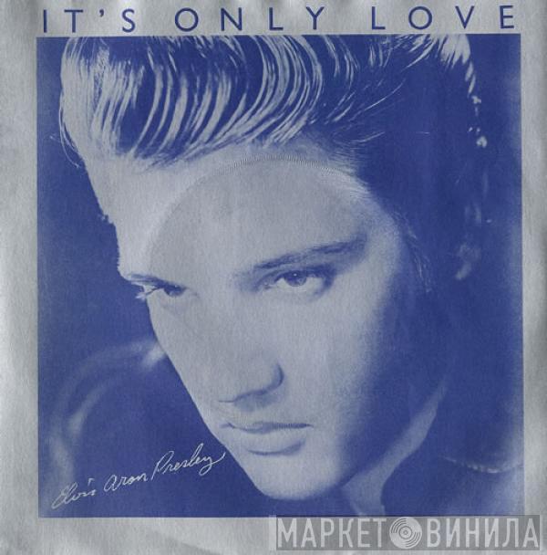  Elvis Presley  - It's Only Love / Beyond The Reef