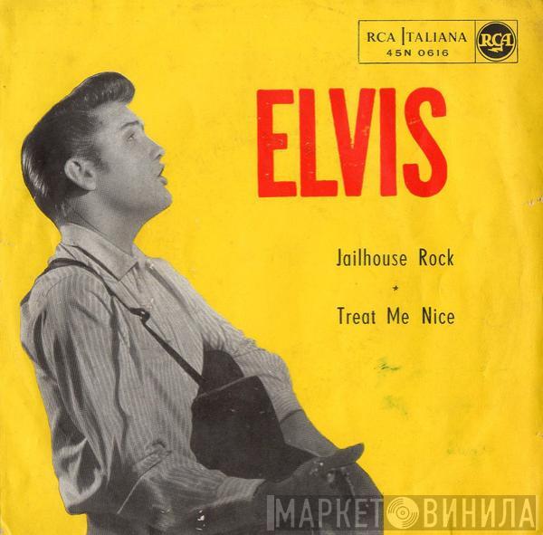  Elvis Presley  - Jailhouse Rock / Treat Me Nice