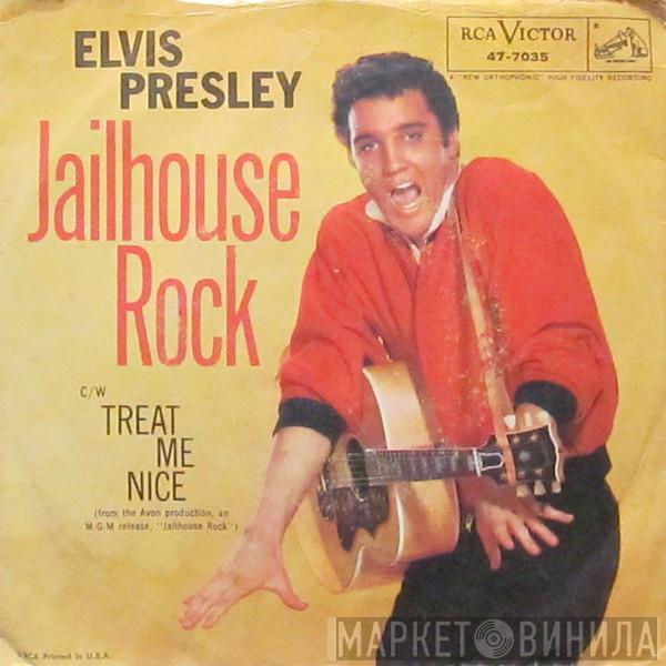  Elvis Presley  - Jailhouse Rock / Treat Me Nice