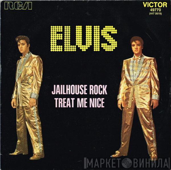  Elvis Presley  - Jailhouse Rock / Treat Me Nice