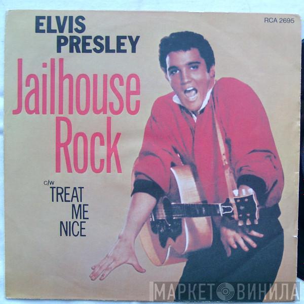  Elvis Presley  - Jailhouse Rock / Treat Me Nice