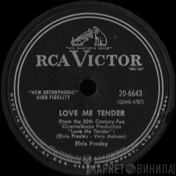 Elvis Presley  - Love Me Tender / Anyway You Want Me (That's How I Will Be)
