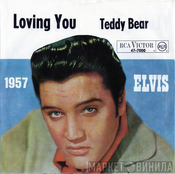  Elvis Presley  - Loving You / (Let Me Be Your) Teddy Bear