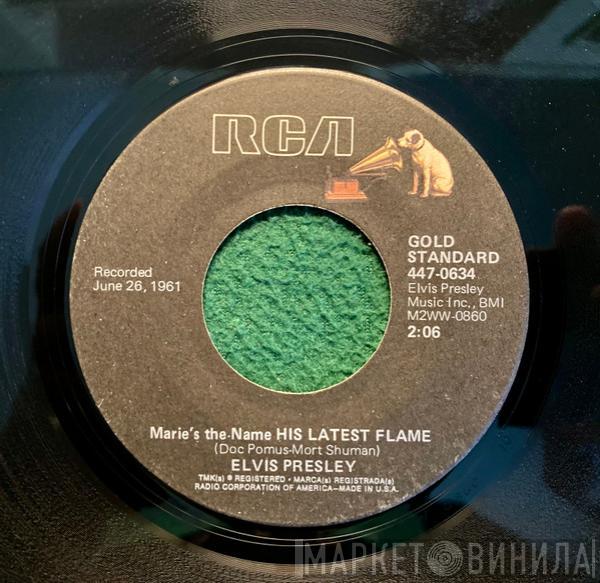  Elvis Presley  - (Marie's The Name) His Latest Flame