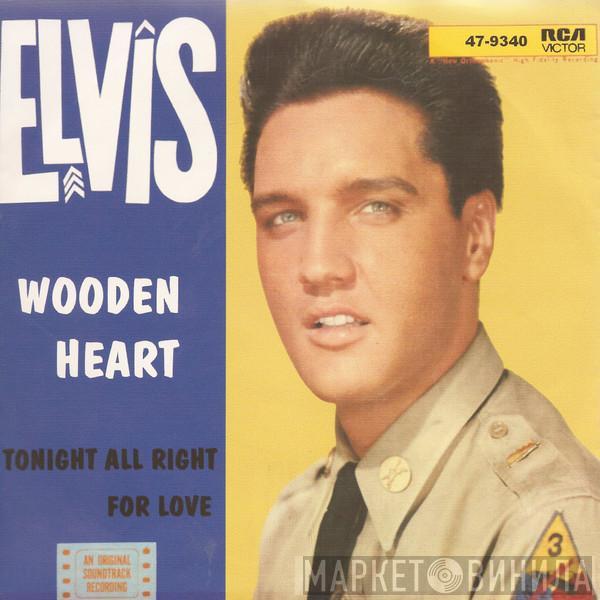  Elvis Presley  - Muß I Denn, Muß I Denn (Wooden Heart) / G'schichten Aus Dem Wienerwald (Tonight's All Right For Love)