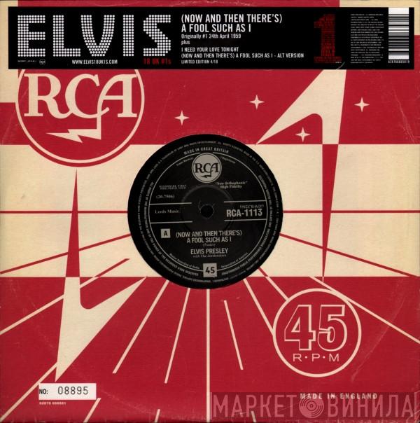 Elvis Presley - (Now And Then There's)  A Fool Such As I
