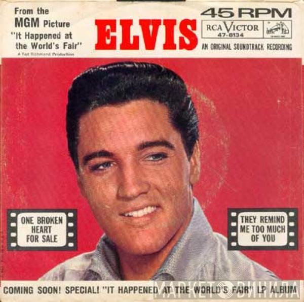  Elvis Presley  - One Broken Heart For Sale / They Remind Me Too Much Of You