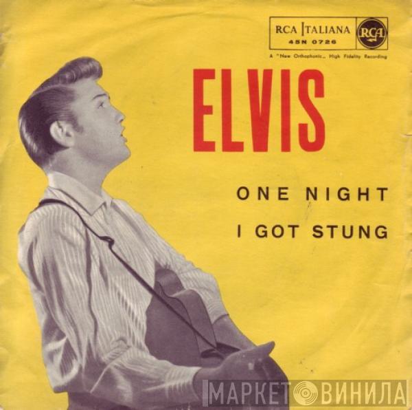  Elvis Presley  - One Night / I Got Stung