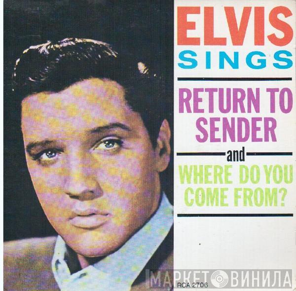  Elvis Presley  - Return To Sender / Where Do You Come From?