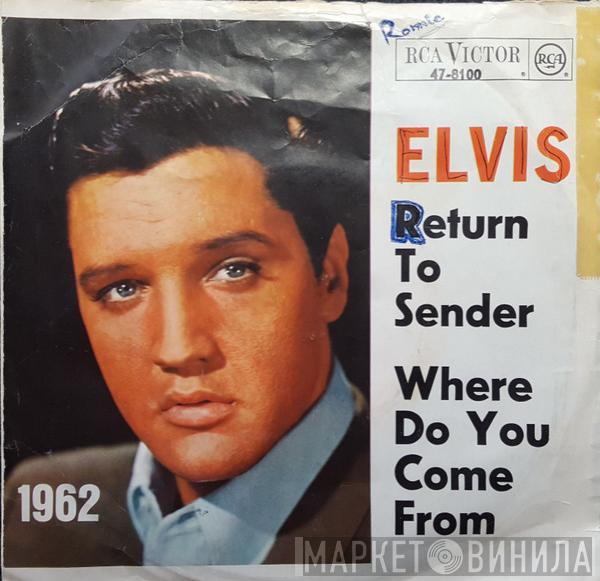  Elvis Presley  - Return To Sender / Where Do You Come From