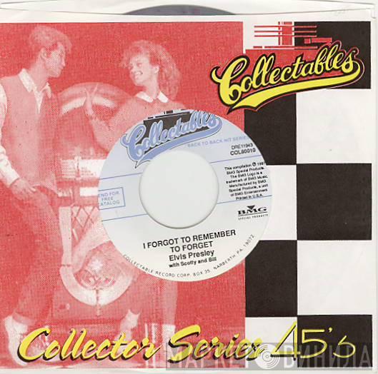 Elvis Presley, Scotty Moore, Bill Black  - I Forgot To Remember To Forget / Mystery Train