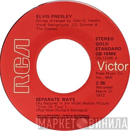  Elvis Presley  - Separate Ways / Always On My Mind