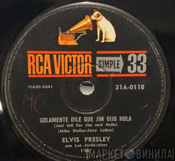  Elvis Presley  - Solamente Dile Que Jim Dijo Hola / Ella No Eres Tu