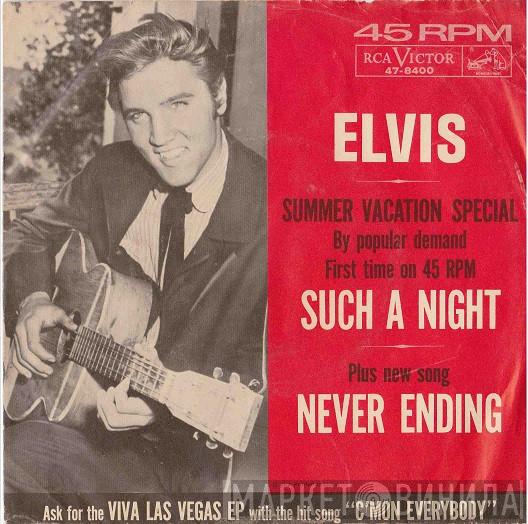  Elvis Presley  - Such A Night / Never Ending