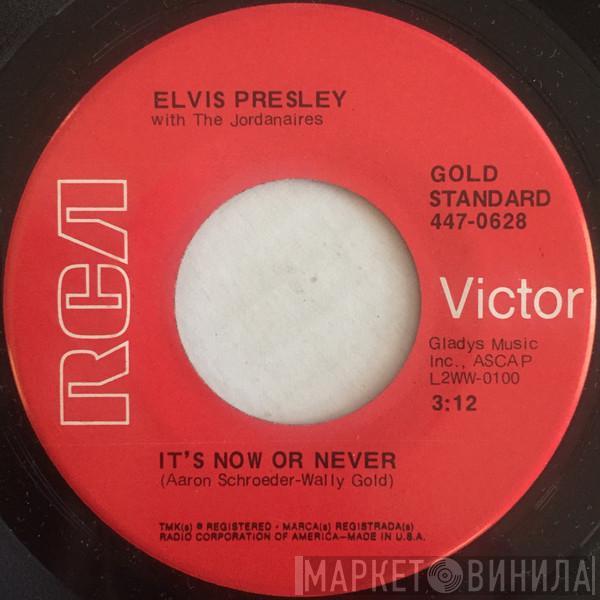 Elvis Presley, The Jordanaires - It's Now Or Never / A Mess Of Blues