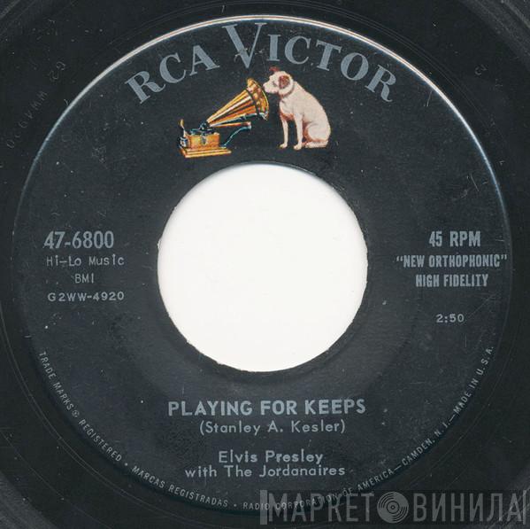 Elvis Presley, The Jordanaires - Playing For Keeps / Too Much