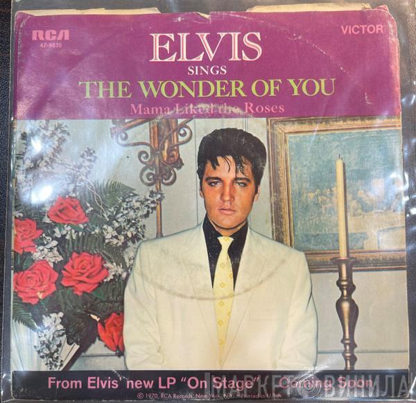  Elvis Presley  - The Wonder Of You / Mama Liked The Roses