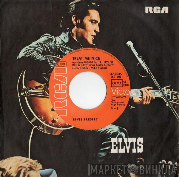  Elvis Presley  - Treat Me Nice / Jailhouse Rock
